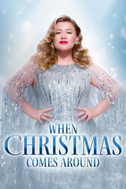 Kelly Clarkson Presents: When Christmas Comes Around-watch