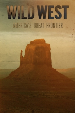 Wild West: America's Great Frontier-watch