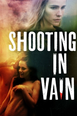 Shooting in Vain-watch