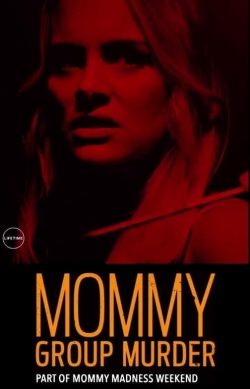 Mommy Group Murder-watch