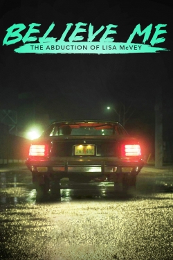 Believe Me: The Abduction of Lisa McVey-watch