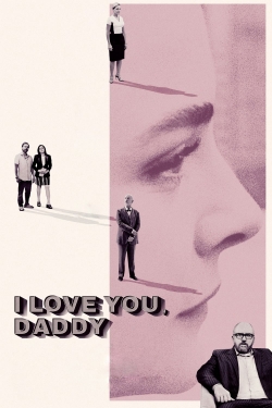 I Love You, Daddy-watch