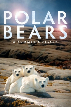 Polar Bears: A Summer Odyssey-watch