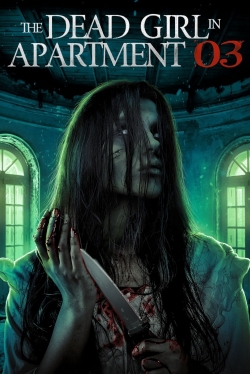 The Dead Girl in Apartment 03-watch