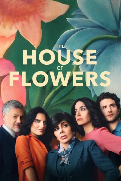 The House of Flowers-watch