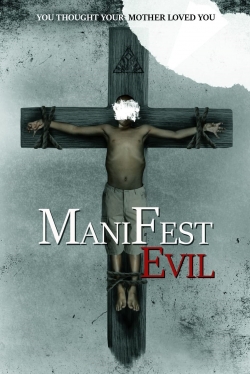 Manifest Evil-watch