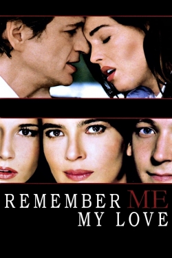 Remember Me, My Love-watch