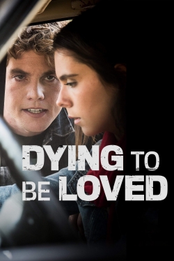 Dying to Be Loved-watch