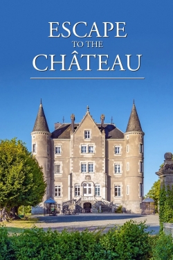 Escape to the Chateau-watch