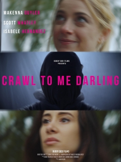 Crawl to Me Darling-watch