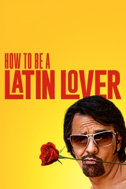 How to Be a Latin Lover-watch
