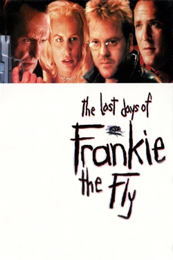 The Last Days of Frankie the Fly-watch