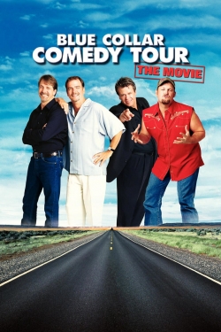 Blue Collar Comedy Tour: The Movie-watch