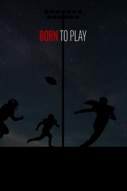 Born to Play-watch