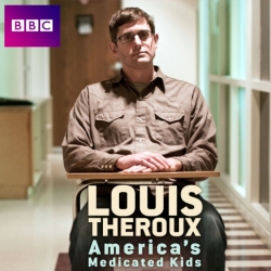Louis Theroux: America's Medicated Kids-watch