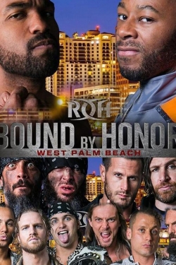 ROH Bound by Honor - West Palm Beach, FL-watch