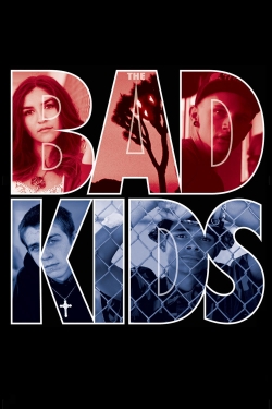 The Bad Kids-watch