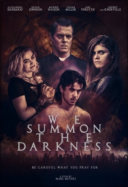 We Summon the Darkness-watch