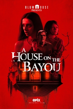 A House on the Bayou-watch