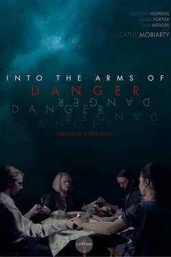 Into the Arms of Danger-watch