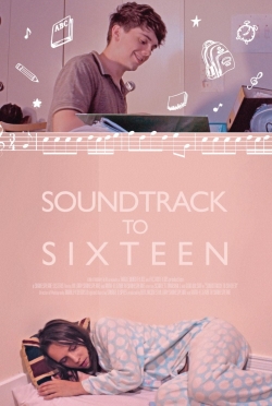 Soundtrack to Sixteen-watch