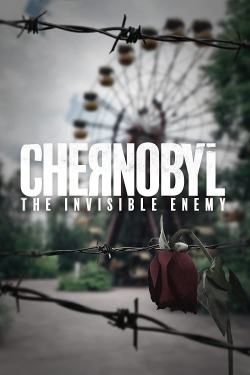 Chernobyl: The Invisible Enemy-watch