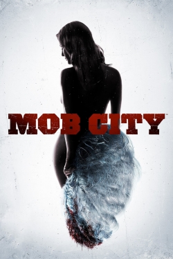 Mob City-watch