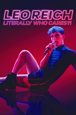 Leo Reich: Literally Who Cares?!-watch