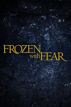 Frozen with Fear-watch