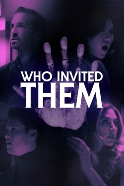 Who Invited Them-watch