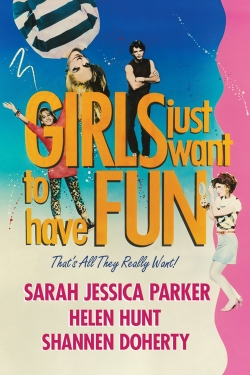 Girls Just Want to Have Fun-watch