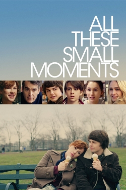 All These Small Moments-watch