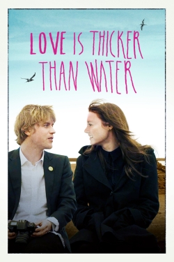 Love Is Thicker Than Water-watch