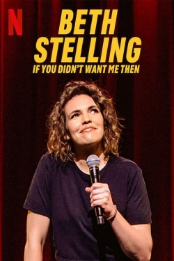 Beth Stelling: If You Didn't Want Me Then-watch