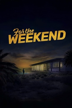 For the Weekend-watch
