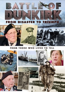 Battle of Dunkirk: From Disaster to Triumph-watch