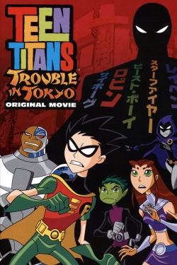 Teen Titans: Trouble in Tokyo-watch