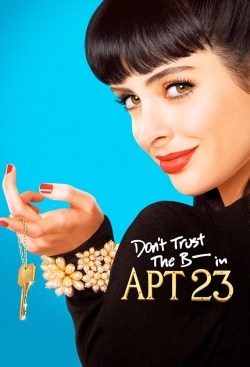 Don't Trust the B---- in Apartment 23-watch