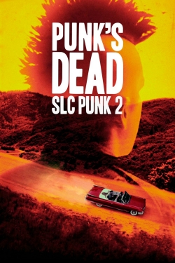 Punk's Dead: SLC Punk 2-watch