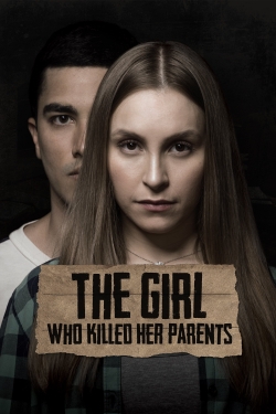 The Girl Who Killed Her Parents-watch