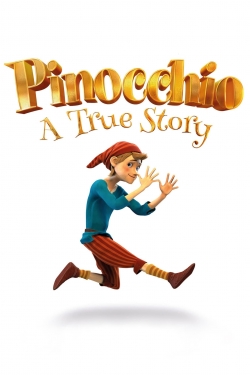 Pinocchio: A True Story-watch