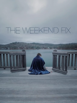 The Weekend Fix-watch