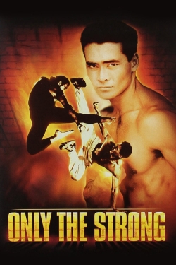 Only the Strong-watch