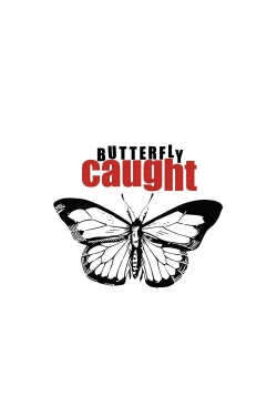 Butterfly Caught-watch