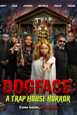 Dogface: A Trap House Horror-watch