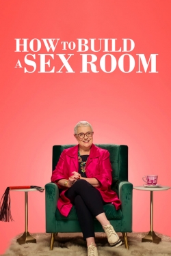 How To Build a Sex Room-watch