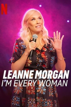 Leanne Morgan: I'm Every Woman-watch
