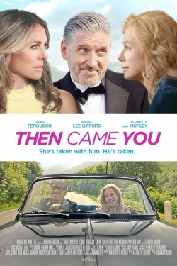 Then Came You-watch