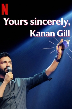 Yours Sincerely, Kanan Gill-watch