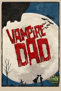 Vampire Dad-watch